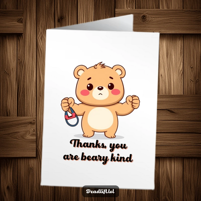 Funny Free Printable Thank You Card: A proud Kawaii bear cub holding a resistance band, conveying thanks with strength.